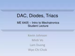 DAC, Diodes, Triacs