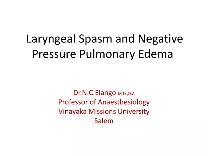 laryngeal spasm and negative pressure pulmonary edema