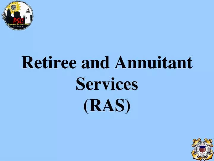 retiree and annuitant services ras