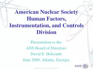 American Nuclear Society Human Factors, Instrumentation, and Controls Division