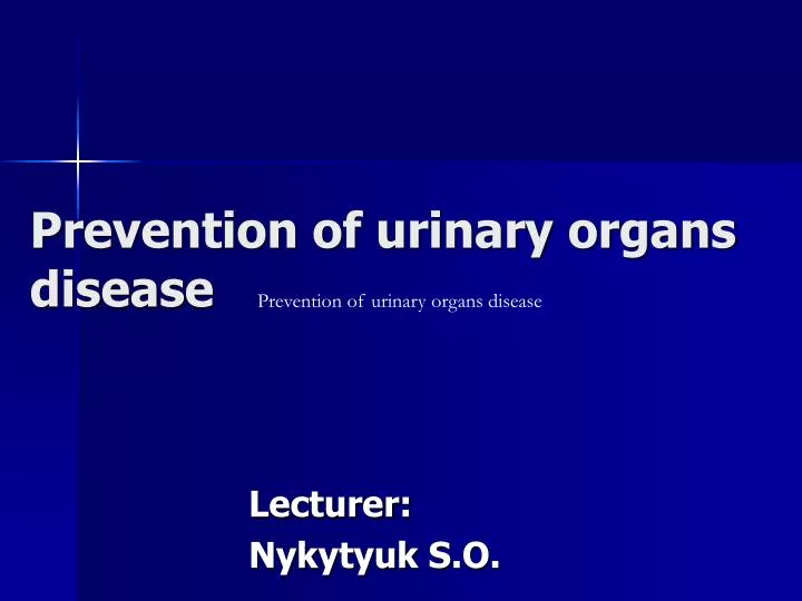 prevention of urinary organs disease
