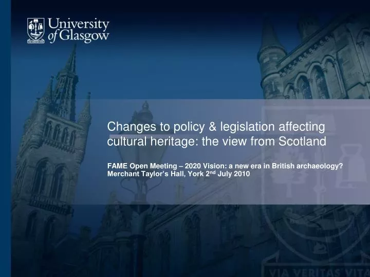 changes to policy legislation affecting cultural heritage the view from scotland