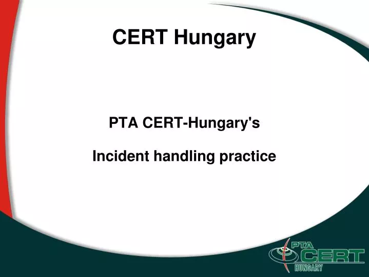 pta cert hungary s incident handling practice