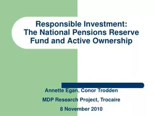 Responsible Investment: The National Pensions Reserve Fund and Active Ownership