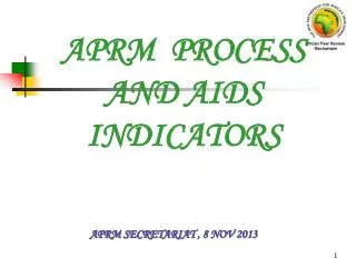 APRM PROCESS AND AIDS INDICATORS