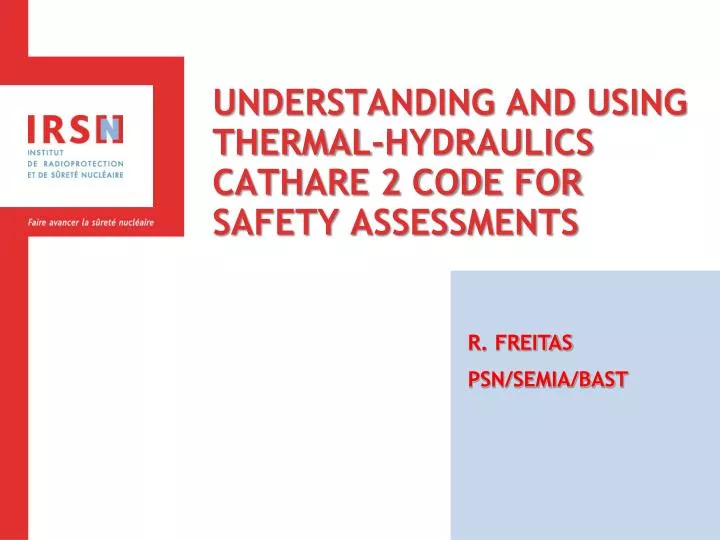 understanding and using thermal hydraulics cathare 2 code for safety assessments