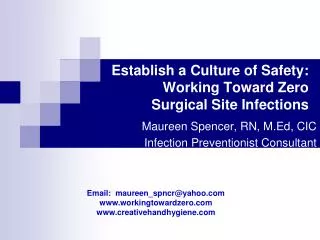 Establish a Culture of Safety: Working Toward Zero Surgical Site Infections