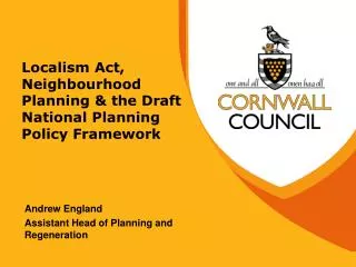 Localism Act, Neighbourhood Planning &amp; the Draft National Planning Policy Framework