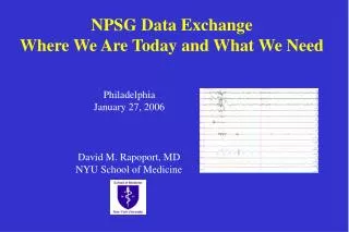 NPSG Data Exchange Where We Are Today and What We Need