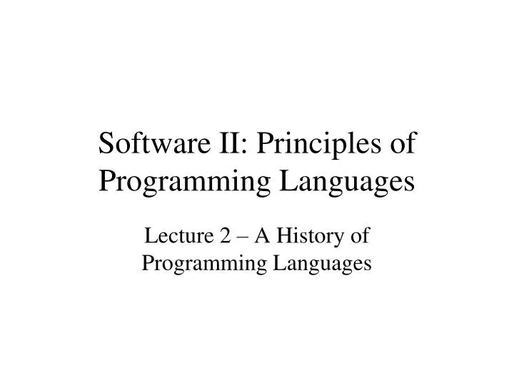 software ii principles of programming languages
