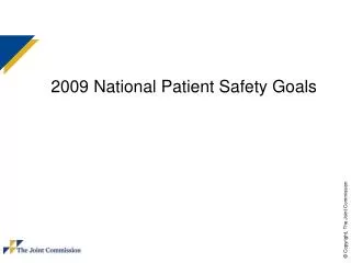 2009 National Patient Safety Goals