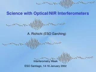 Science with Optical/NIR Interferometers