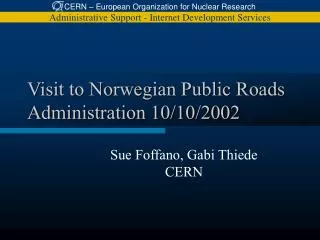 Visit to Norwegian Public Roads Administration 10/10/2002