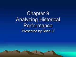 Chapter 9 Analyzing Historical Performance