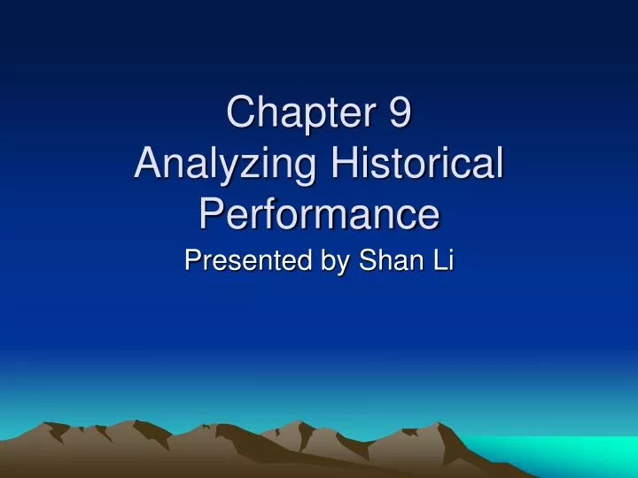 chapter 9 analyzing historical performance