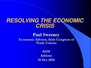 RESOLVING THE ECONOMIC CRISIS