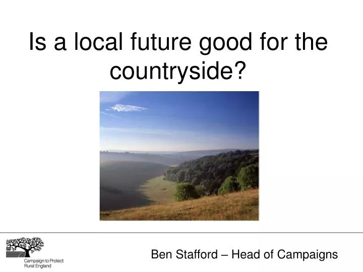 is a local future good for the countryside