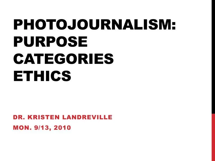 photojournalism purpose categories ethics