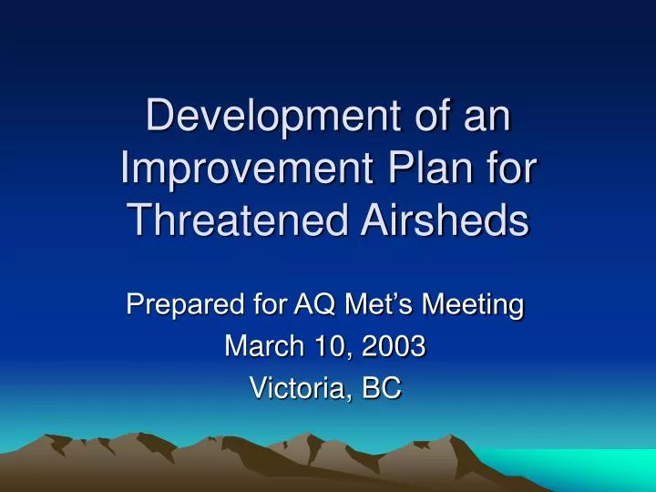 development of an improvement plan for threatened airsheds