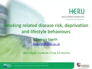 Smoking related disease risk, deprivation and lifestyle behaviours