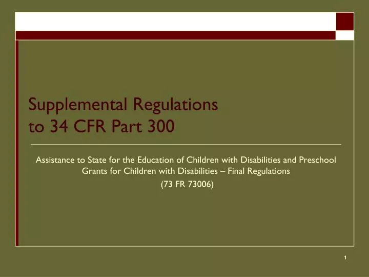 supplemental regulations to 34 cfr part 300