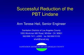 Successful Reduction of the PBT Lindane