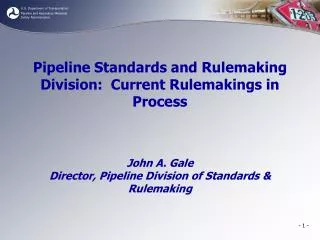 Pipeline Standards and Rulemaking Division: Current Rulemakings in Process