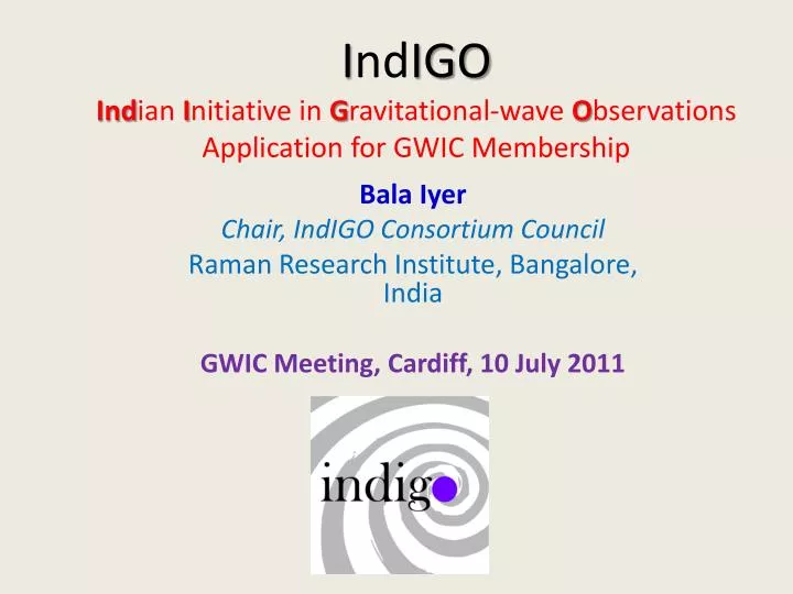 i nd igo ind ian i nitiative in g ravitational wave o bservations application for gwic membership