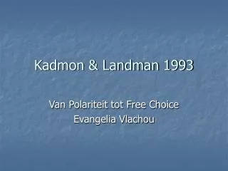 Kadmon &amp; Landman 1993