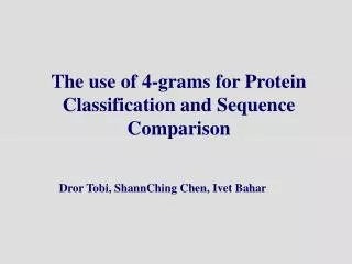 The use of 4-grams for Protein Classification and Sequence Comparison