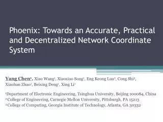 Phoenix: Towards an Accurate, Practical and Decentralized Network Coordinate System
