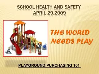 SCHOOL HEALTH and SAFETY April 29,2009