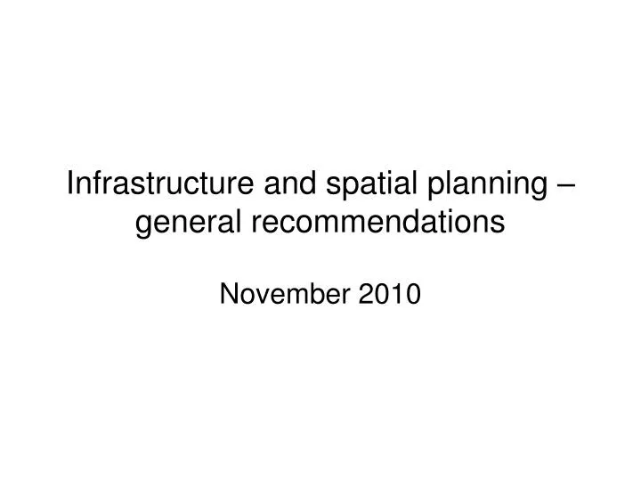 infrastructure and spatial planning general recommendations