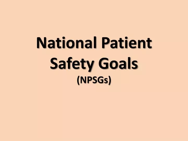 national patient safety goals npsgs