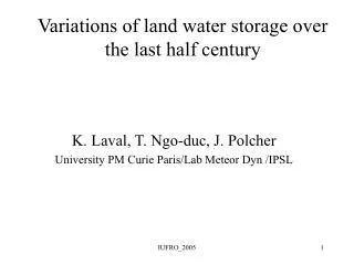 Variations of land water storage over the last half century