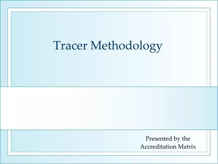 tracer methodology