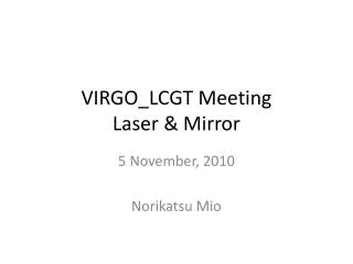VIRGO_LCGT Meeting Laser &amp; Mirror