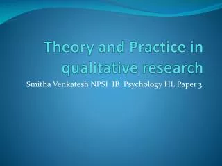 Theory and Practice in qualitative research