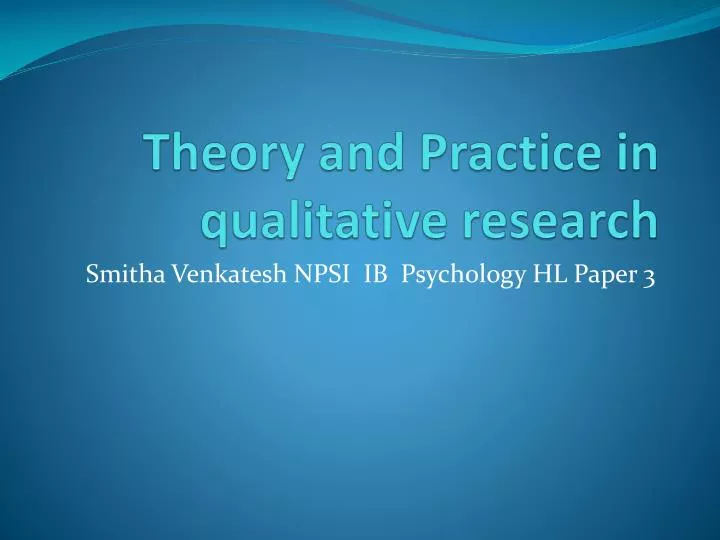theory and practice in qualitative research