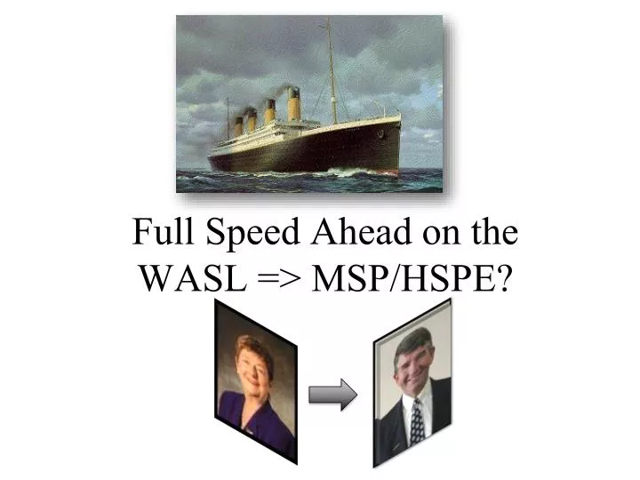 full speed ahead on the wasl msp hspe
