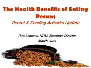 The Health Benefits of Eating Pecans Recent &amp; Pending Activities Update