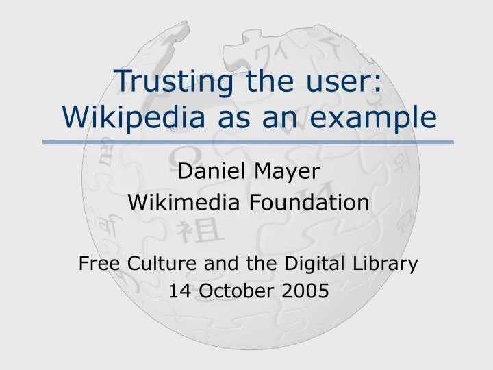 trusting the user wikipedia as an example