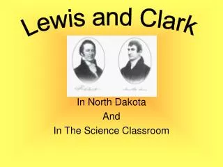 In North Dakota And In The Science Classroom