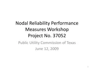 Nodal Reliability Performance Measures Workshop Project No. 37052