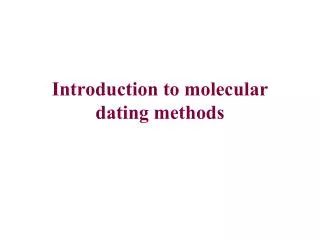 Introduction to molecular dating methods
