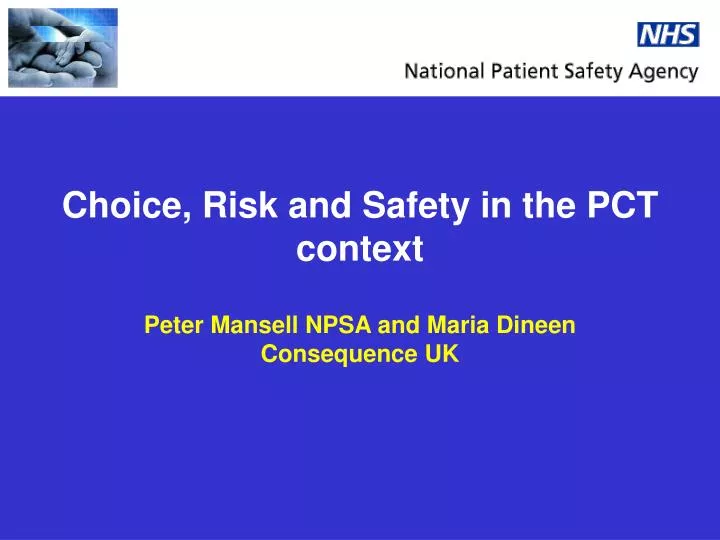 choice risk and safety in the pct context