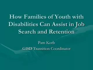 How Families of Youth with Disabilities Can Assist in Job Search and Retention