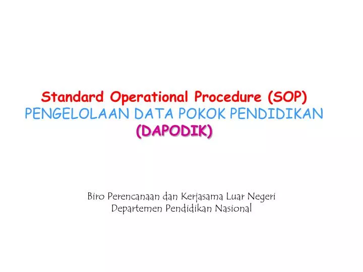 standard operational procedure sop pengelolaan data pokok pendidikan dapodik