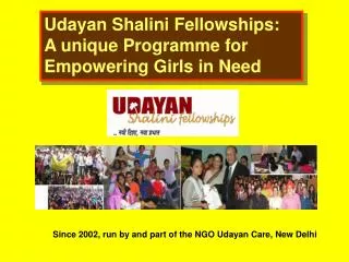 Udayan Shalini Fellowships: A unique Programme for Empowering Girls in Need