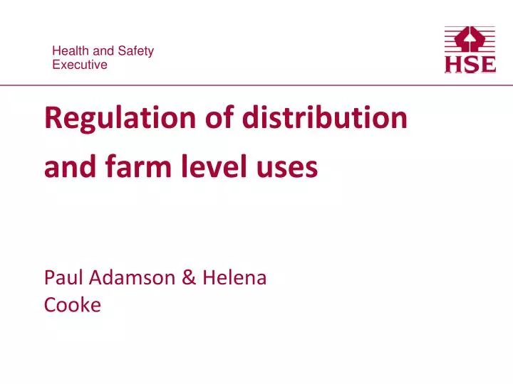 regulation of distribution and farm level uses